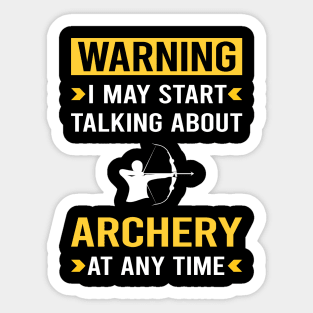 Warning Archery Archer Arrow Arrows Bow Sticker